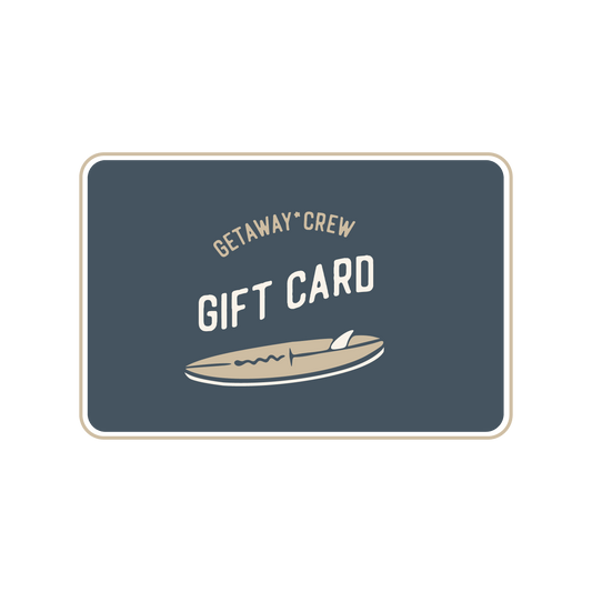Getaway Crew Giftcard - Getaway Crew